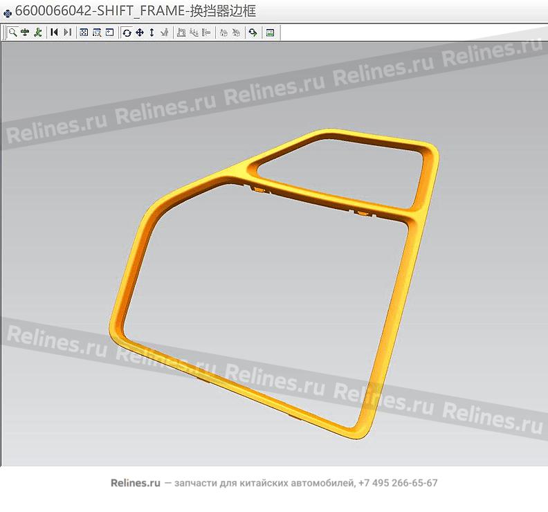Gearshift frame panel - 604***900